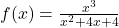 f(x) = \frac{x^3}{x^2 + 4x + 4}