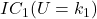 IC_1(U = k_1)