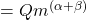 =Qm^{(\alpha+\beta)}