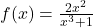 f(x) = \frac{2x^2}{x^3 + 1}