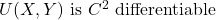 U(X,Y) \ \text{is} \  C^2 \  \text{differentiable}
