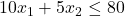 10x_1+5x_2\le 80