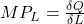 MP_L= \frac{\delta Q} {\delta L}