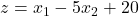 z=x_1-5x_2+20