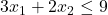 3x_1+2x_2\le9