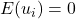 E(u_i)=0