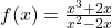 f(x) = \frac{x^3 + 2x}{x^2 - 2x}