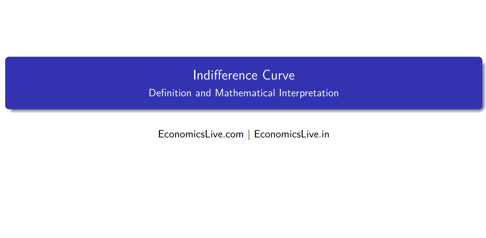 Indifference Curve EconomicsLive